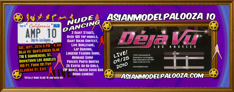 Asianmodelpalooza™10 Sat. Sept. 25th 2010 @ Deja Vu Los Angeles!